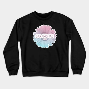 Kdrama I love you saranghae Crewneck Sweatshirt